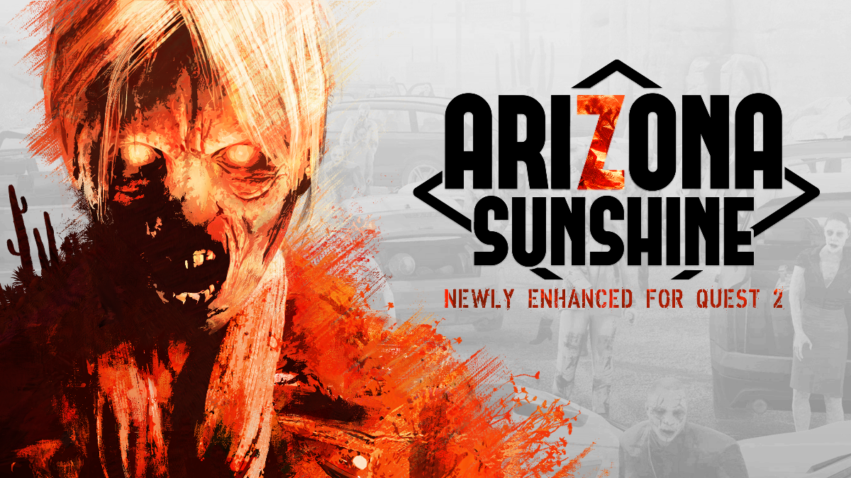 Get Ready For The Best Way To Play Arizona Sunshine: Newly Enhanced Version Is Coming To Quest 2